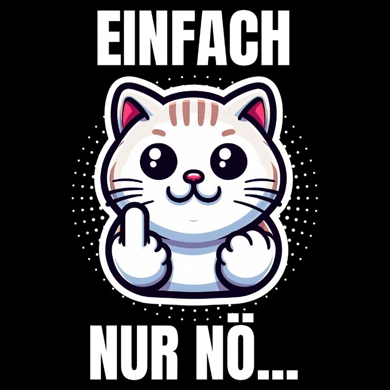 Einfach nur Nö... Spruch