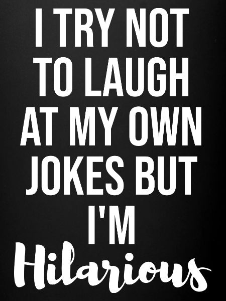 I'm Hilarious