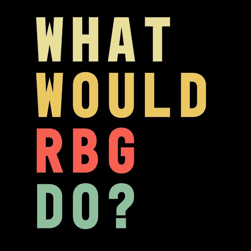Que ferait RBG? Ruth Bader Ginsburg RIP