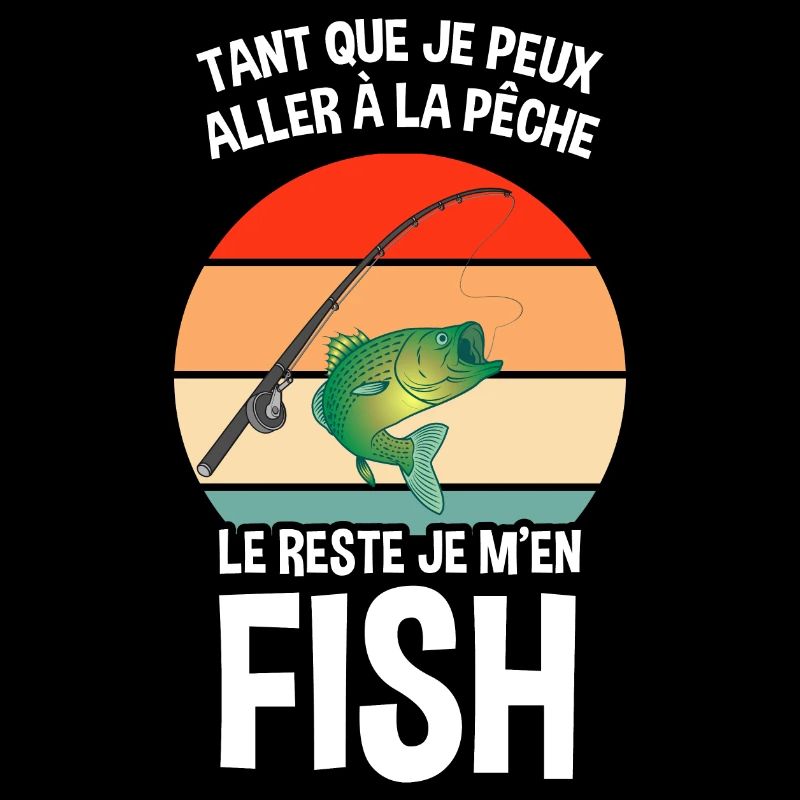 Humour Pêche Drôle Vintage Le reste je m'en Fish