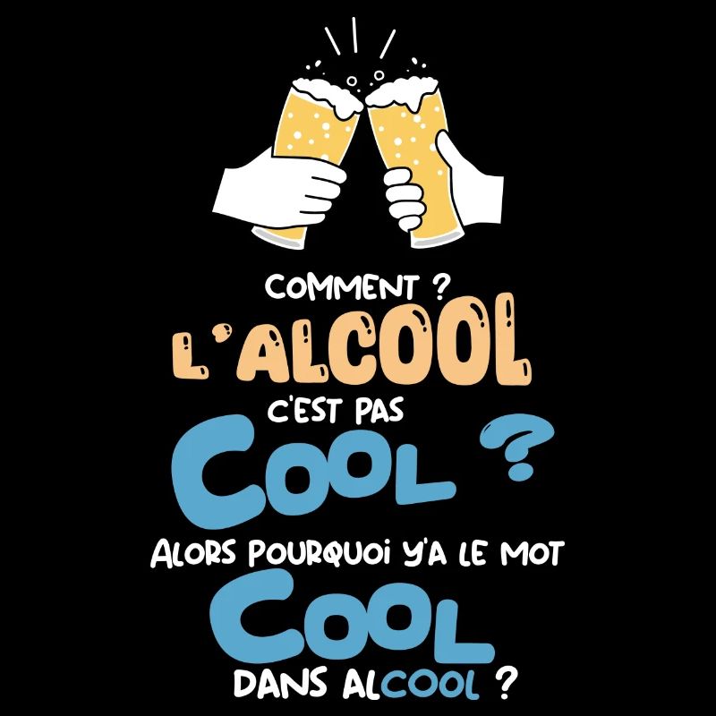 Quoi? L’alcool ce n’est pas cool?