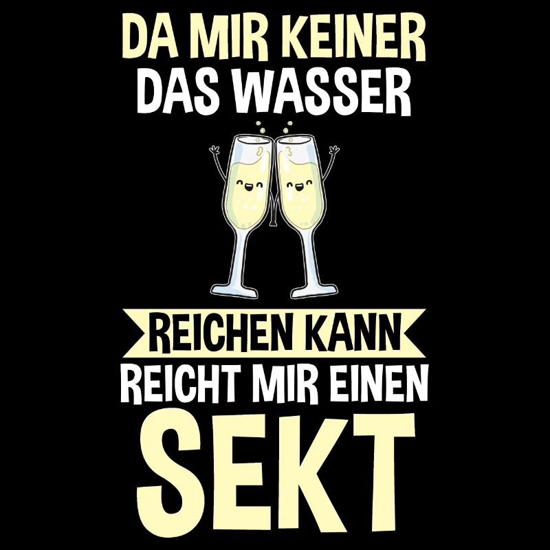 Da mir keiner das Wasser reichen kann reicht mir e