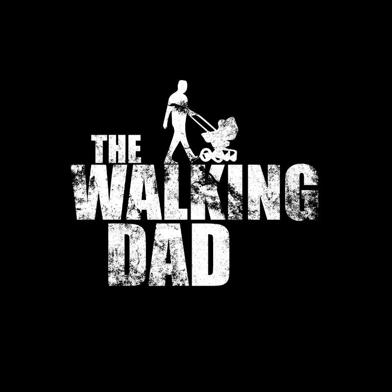 lustiger Spruch The Walking Dad Geschenk