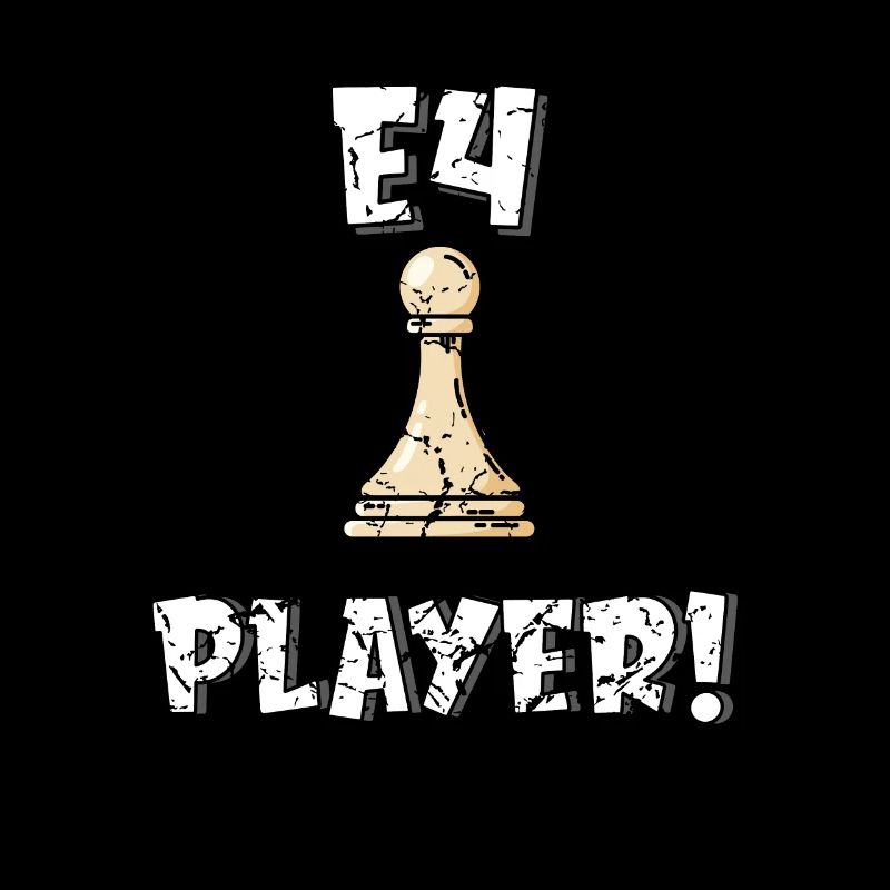 Les échecs Ouverture Drôles de phrases e4 Cadeau Idée