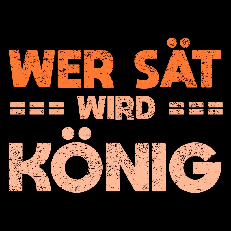 Wer Sät Wird König