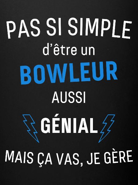 Bowleur Génial