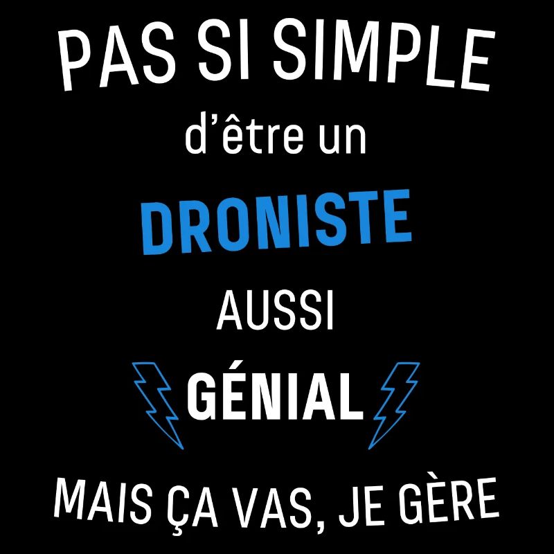 Droniste Génial