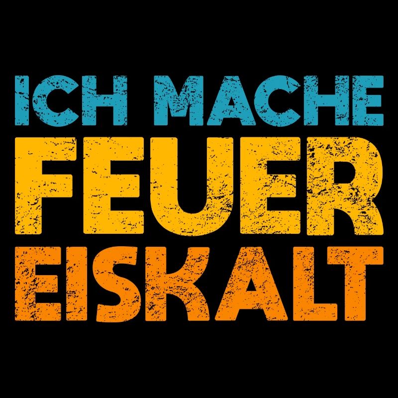 Ich Mache Feuer Eiskalt
