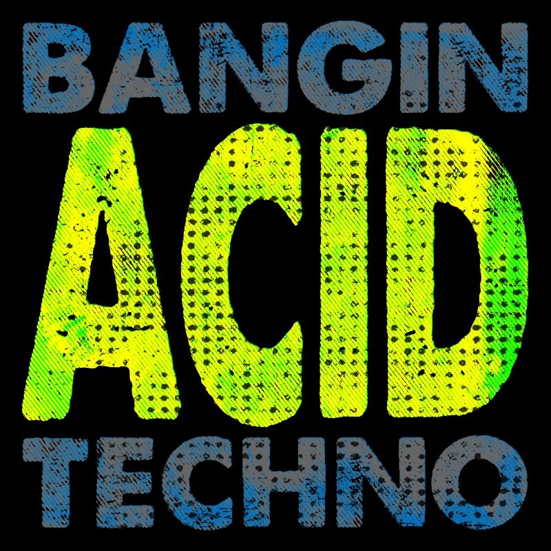 Säure Techno Avin Es !! Bangin ACID Techno