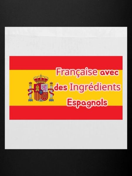 Française avec ingrédients Espagnols