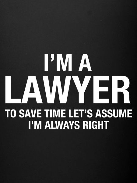 I'm A Lawyer...