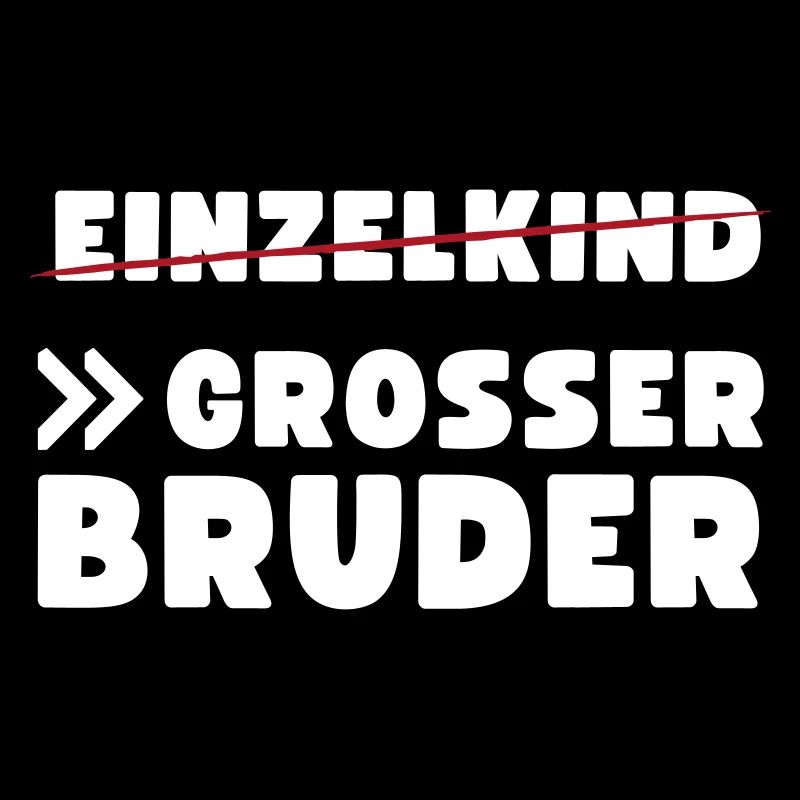 Einzelkind Großer Bruder