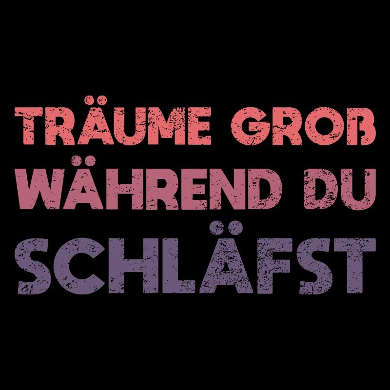 Träume Groß, Während Du Schläfst