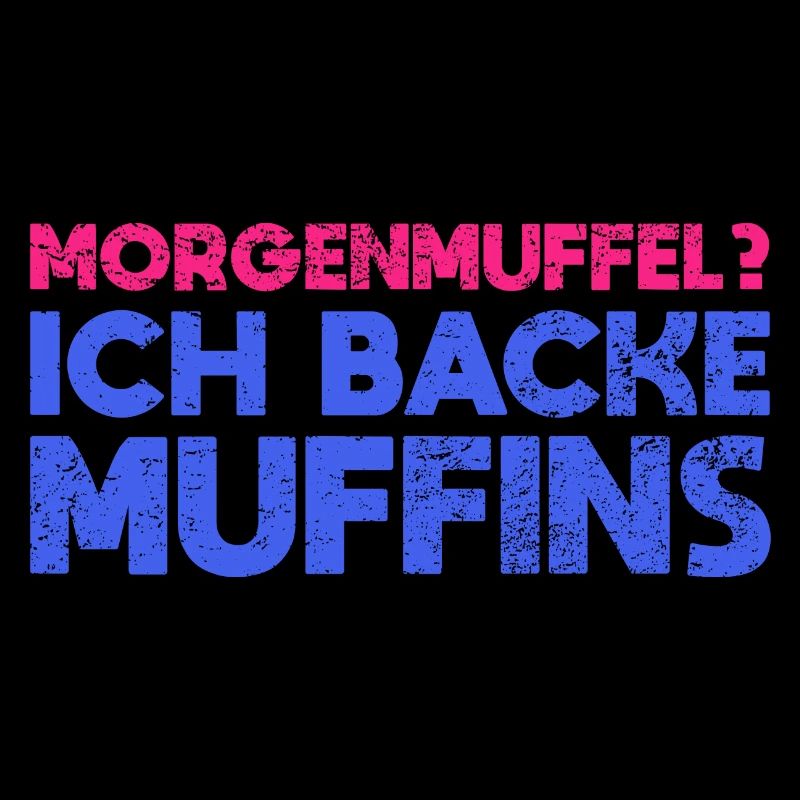 Morgenmuffel? Ich Backe Muffins
