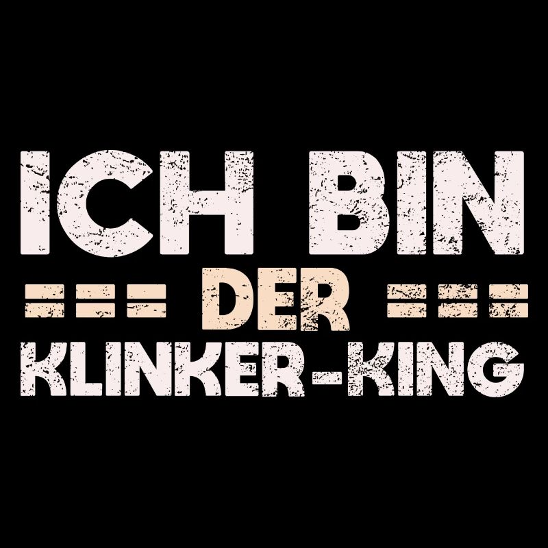 Ich Bin Der Klinker-King