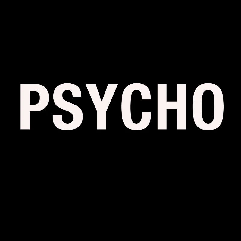psycho