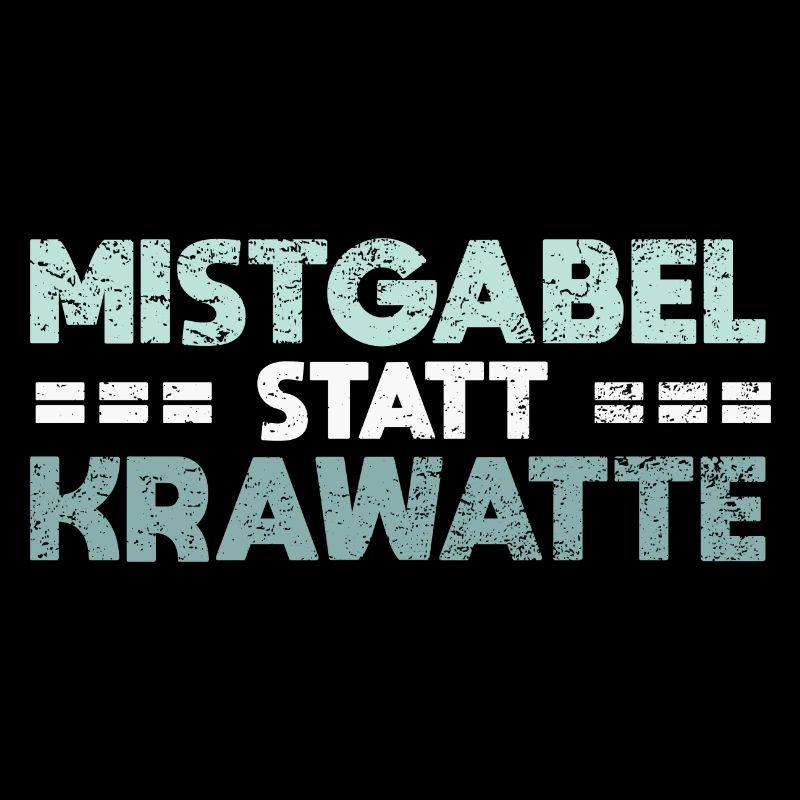 Mistgabel Statt Krawatte