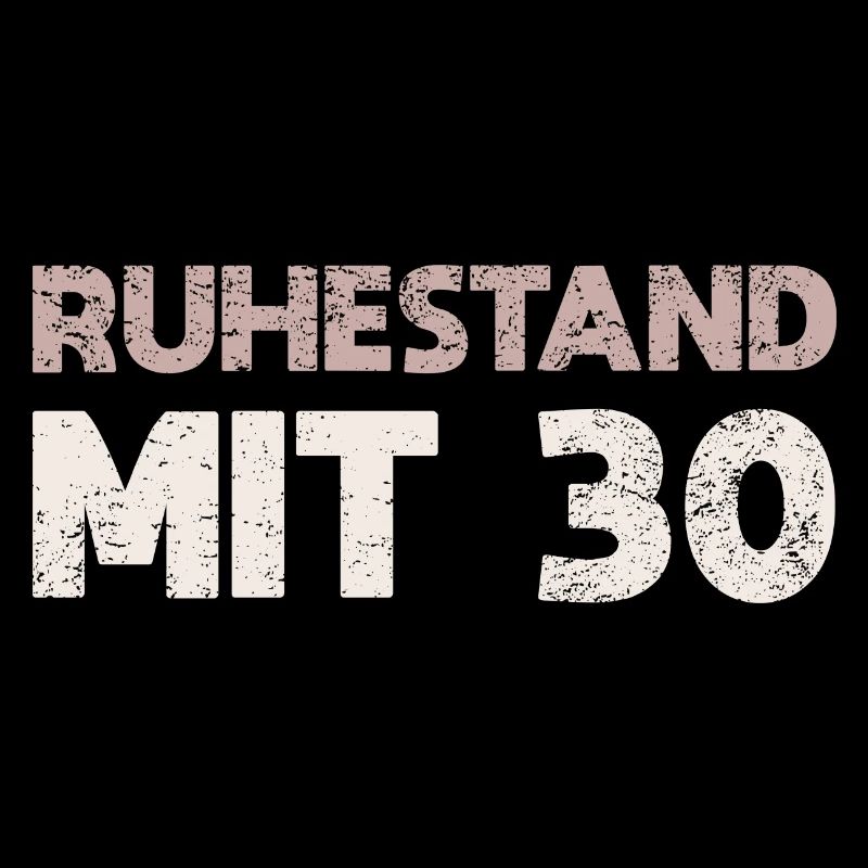 Ruhestand Mit 30