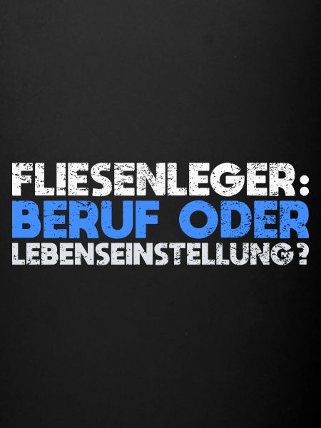 Fliesenleger: Beruf Oder Lebenseinstellung?