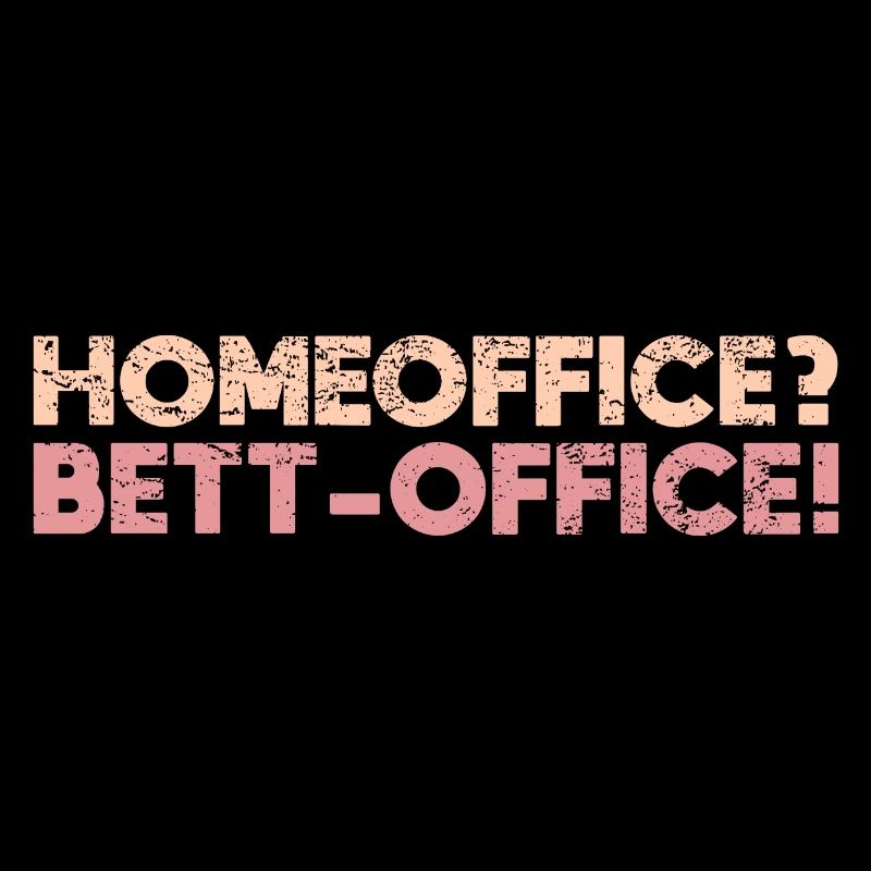 Homeoffice? Bett-Office!