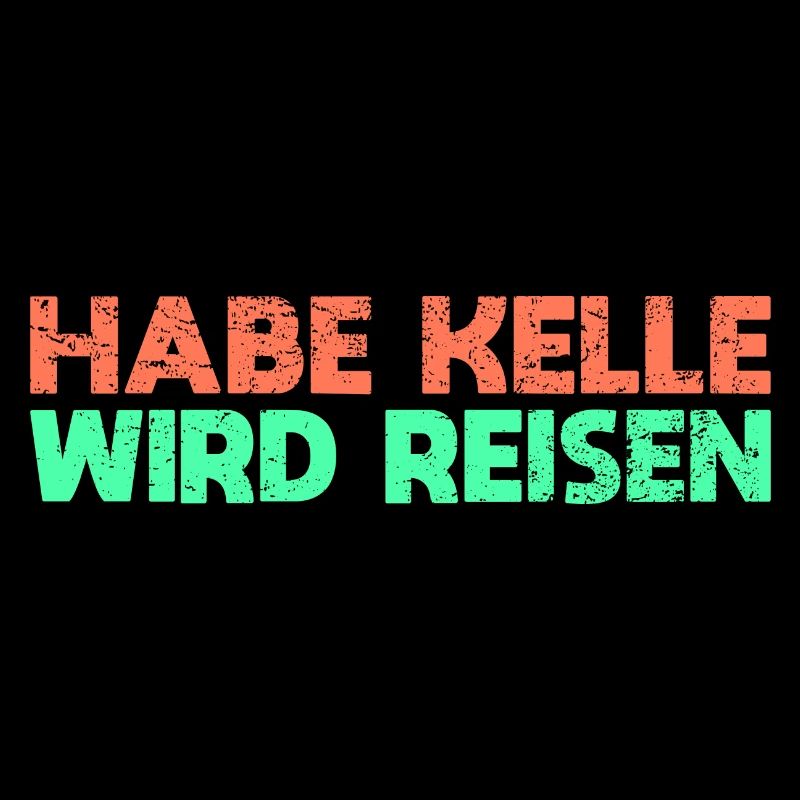 Habe Kelle, Wird Reisen