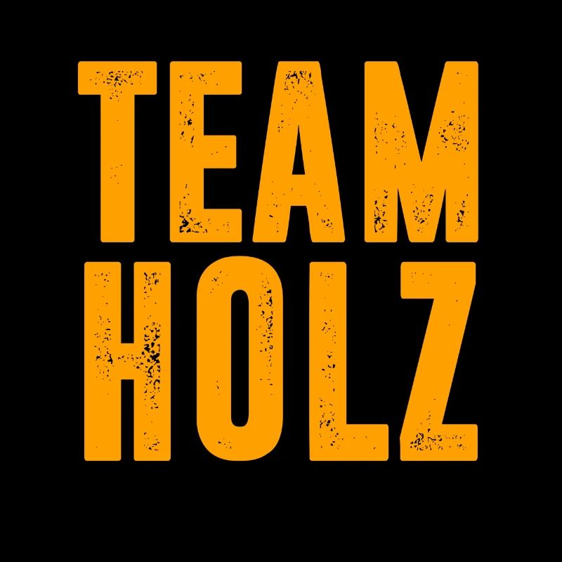 TEAM HOLZ / WALD / KETTENSÄGE / GESCHENK