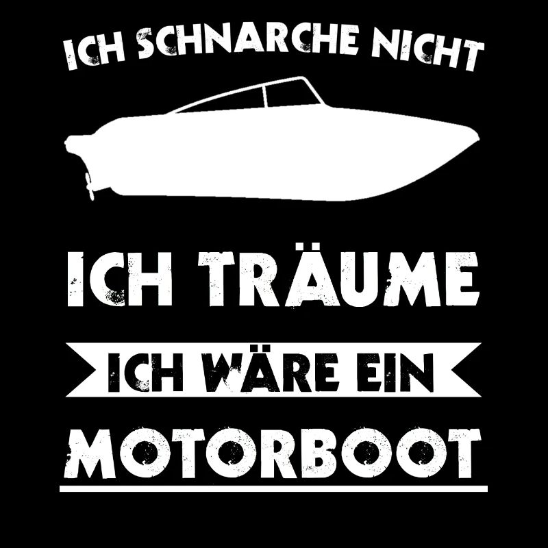 Ich schnarche nicht Motorboot Boot Kapitän Yacht