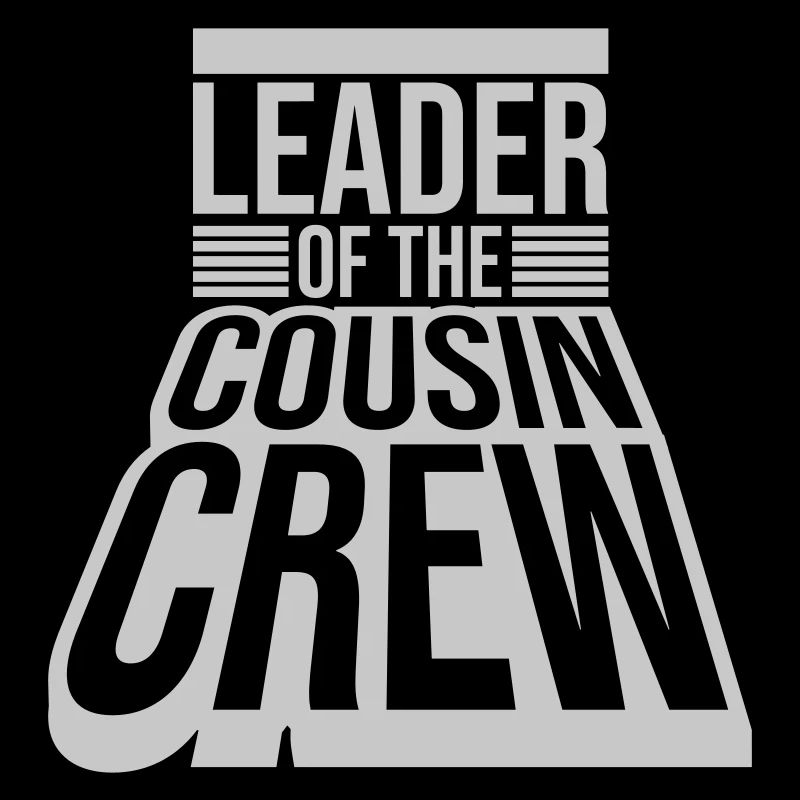 Leader Cousin Crew Team
