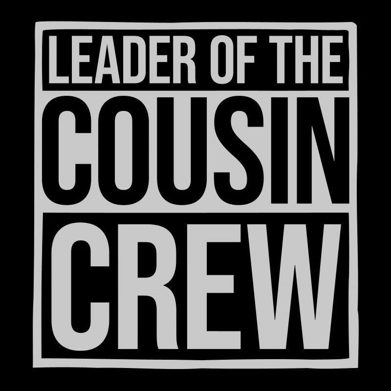 Leader Cousin Crew Team