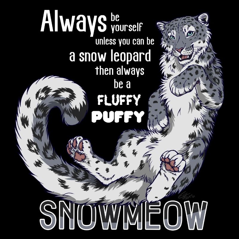 Sei immer du selbst sei Schnneeleopard (f. dunkle