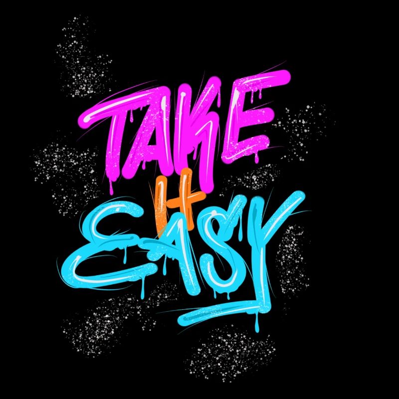 Take is easy graffiti