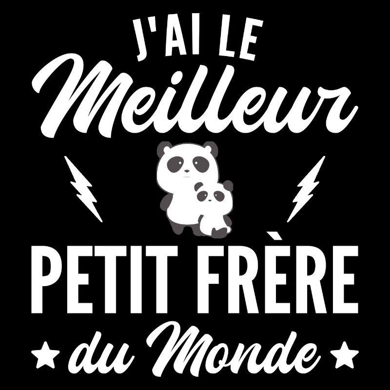 J'ai le meilleur petit frère du monde