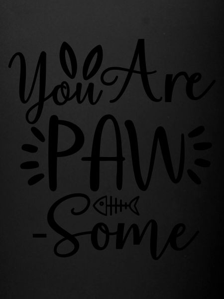 vous êtes pawsome