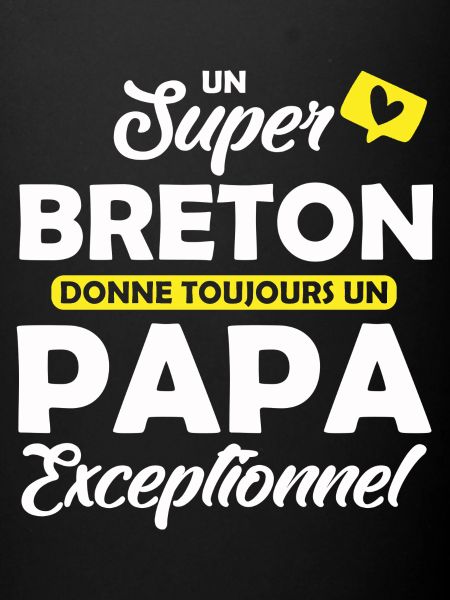 super breton / papa exceptionnel
