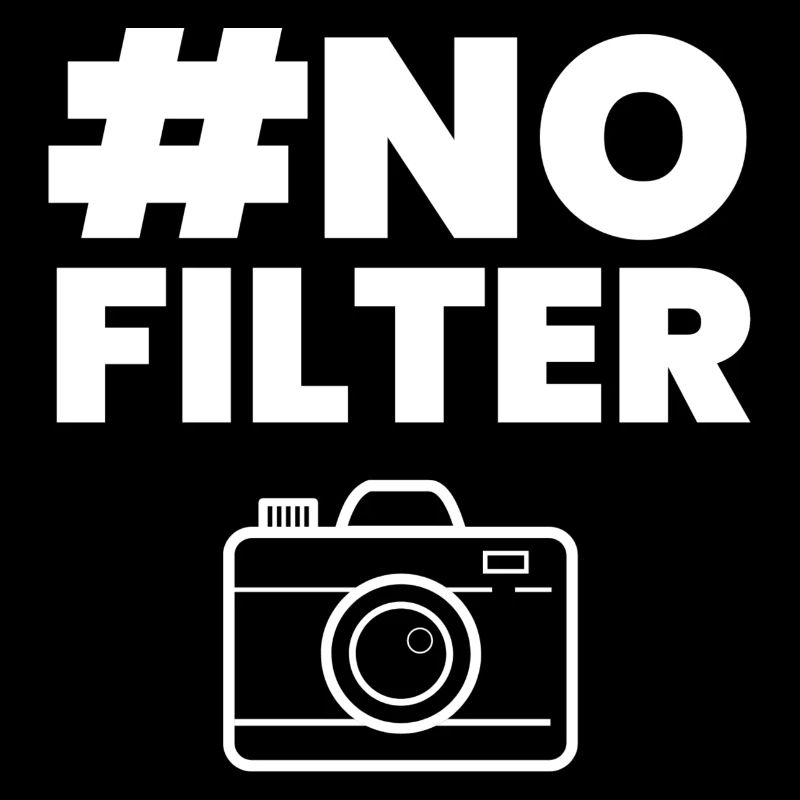 #nofilter Design with camera