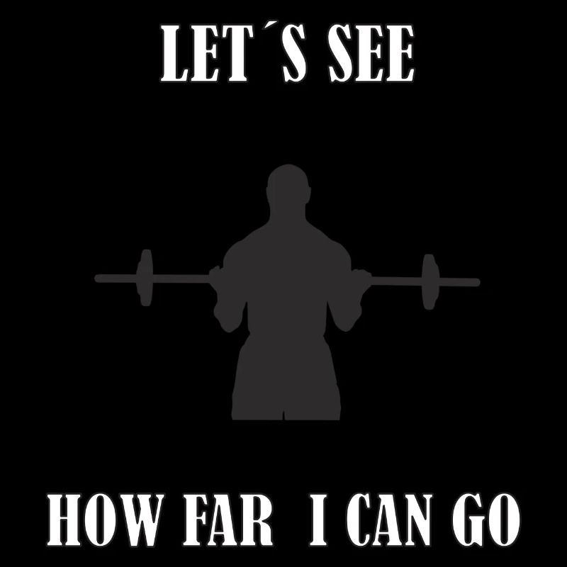 "Lets see- How far I can go"