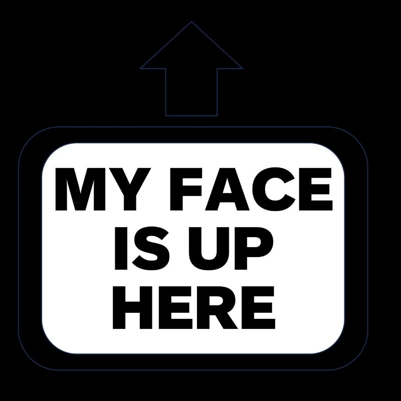 My face