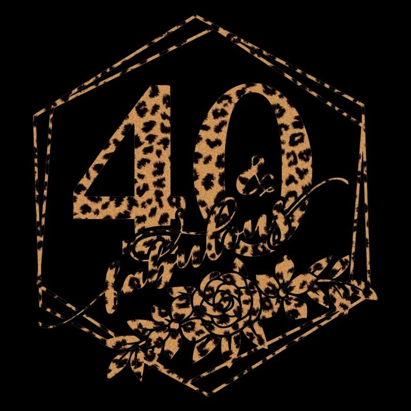 40 & Fabulous – Leopard Print Design - Geburtstag