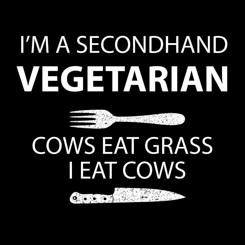 Secondhand Vegetarier lustige Sprüche