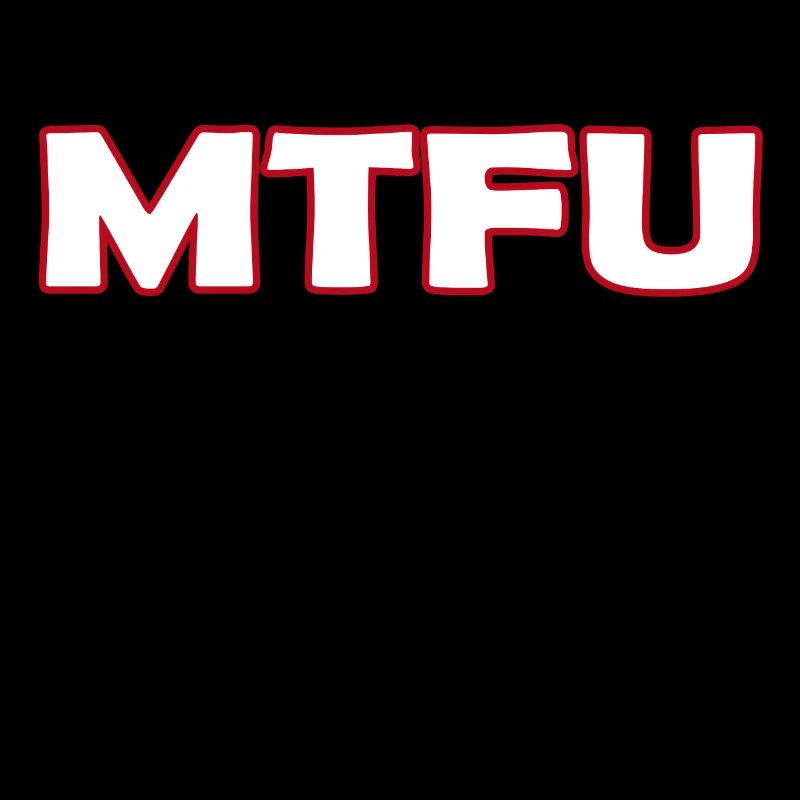 MTFU