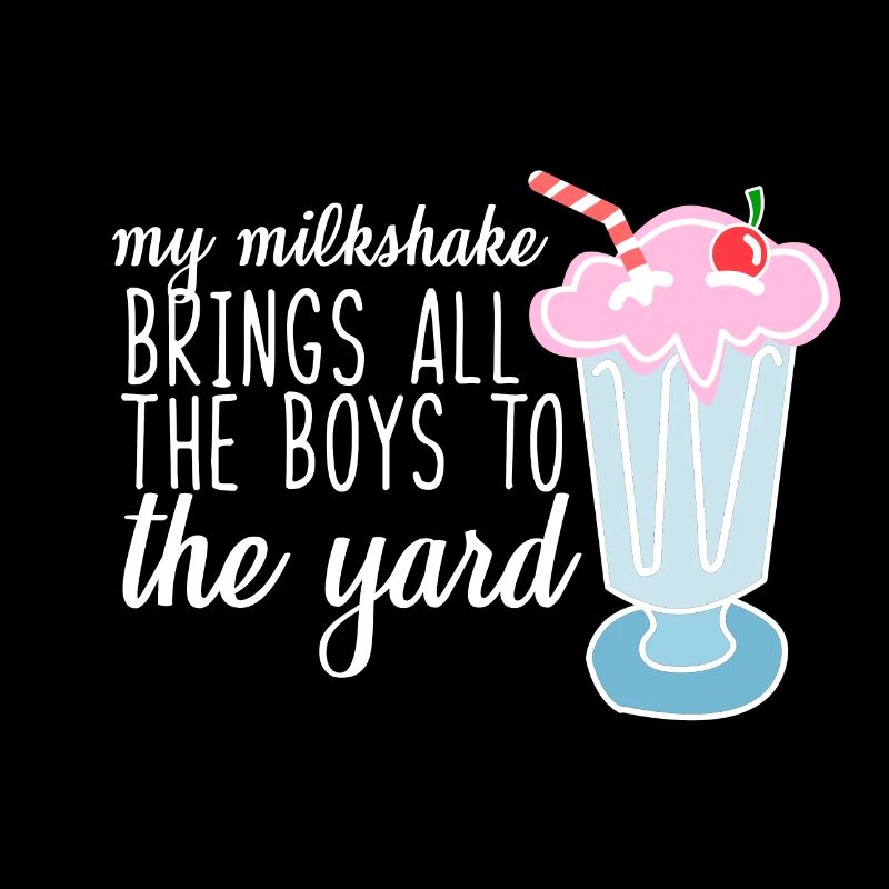 mon milkshake amène les garçons dans la cour