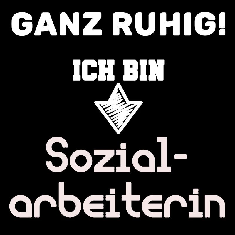 Ganz ruhig! Ich bin Sozialarbeiterin