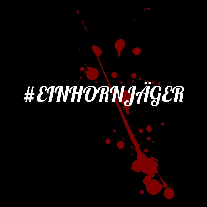 Einhorn Hasser Hass Jäger Jagd Blutspritzer Witz