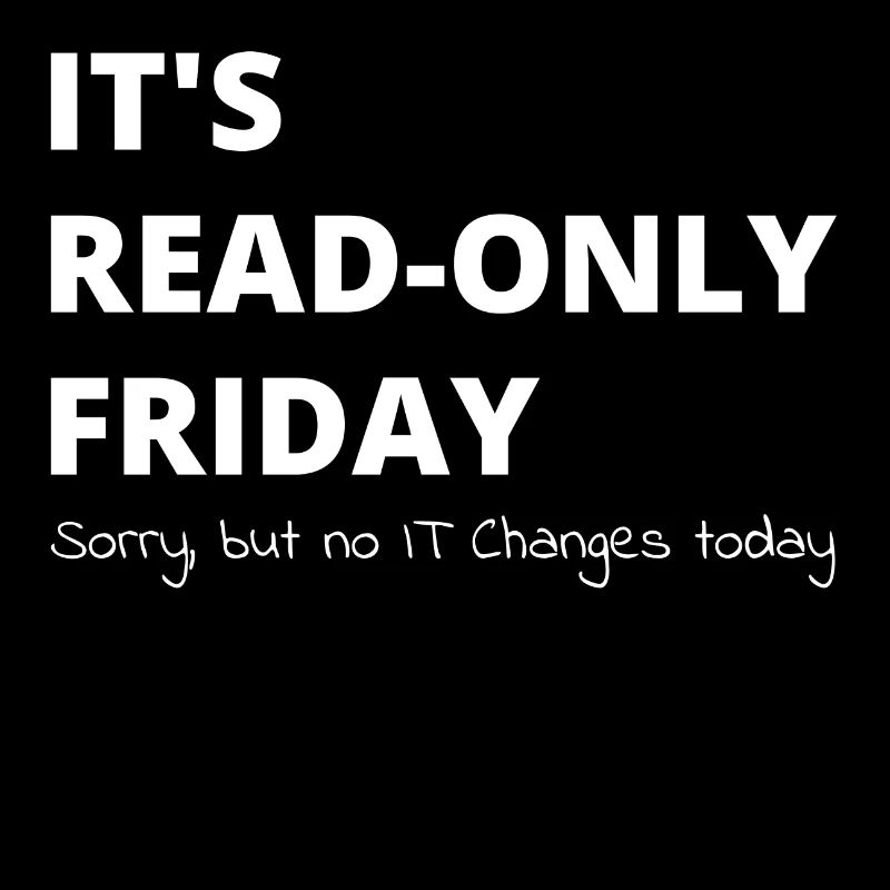 Read-only Friday IT-Administrator admin cadeau