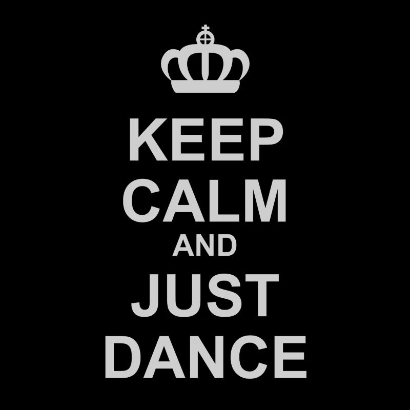 Halten Sie Ruhe und Just Dance