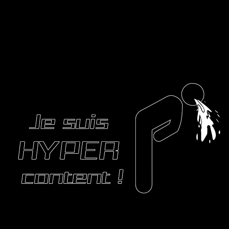 Je suis hyper content
