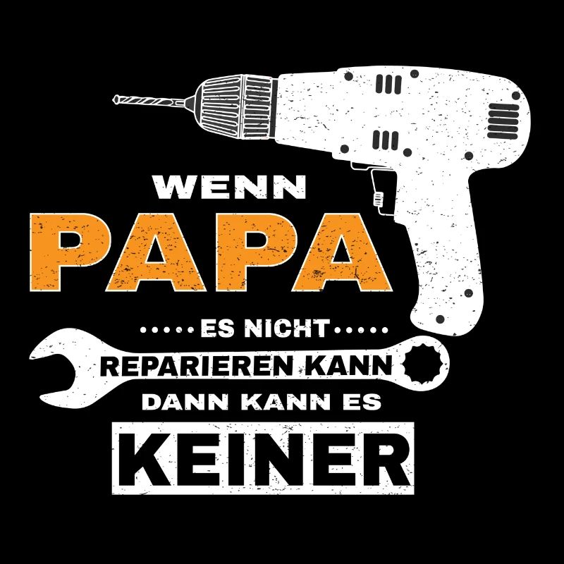 Lustiger Spruch Handwerker Papa Vati Heimwerker