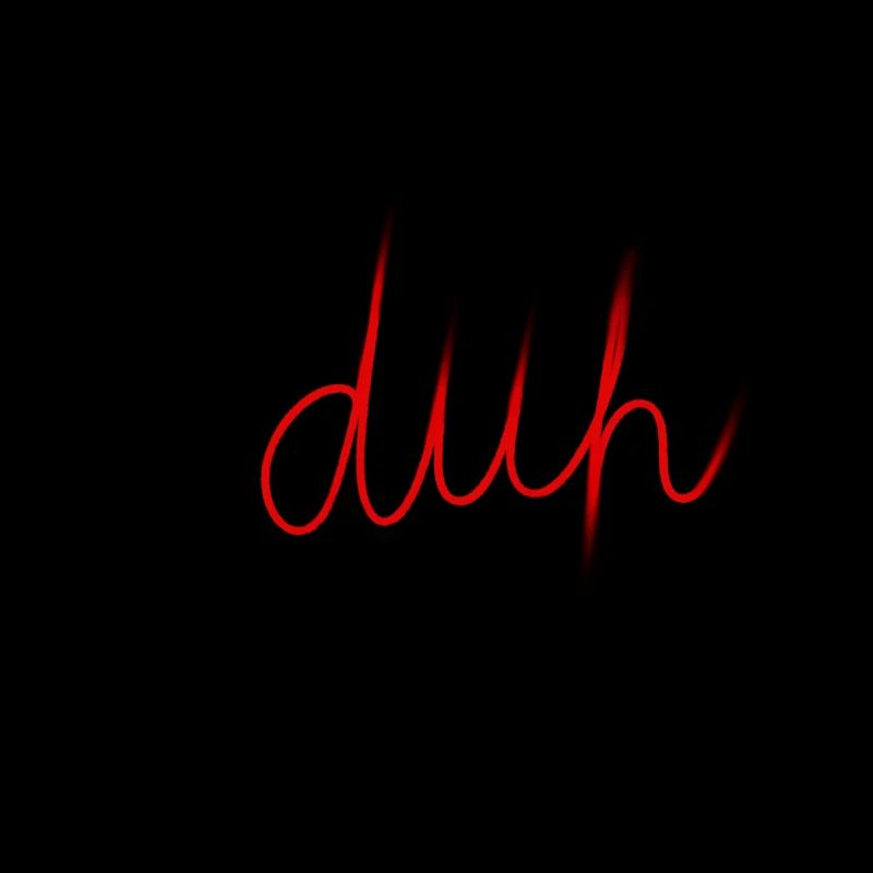 Duh