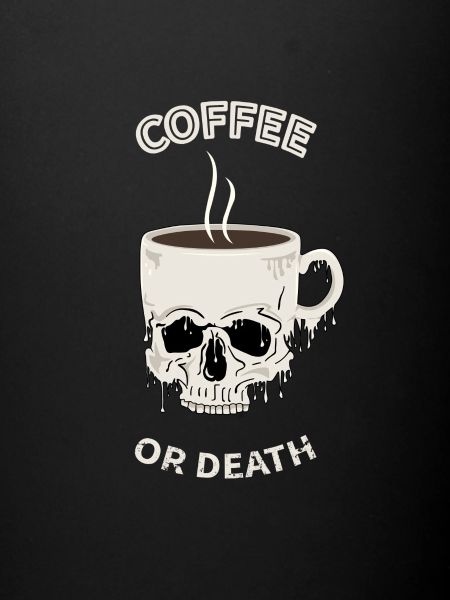Kaffee oder Tod
