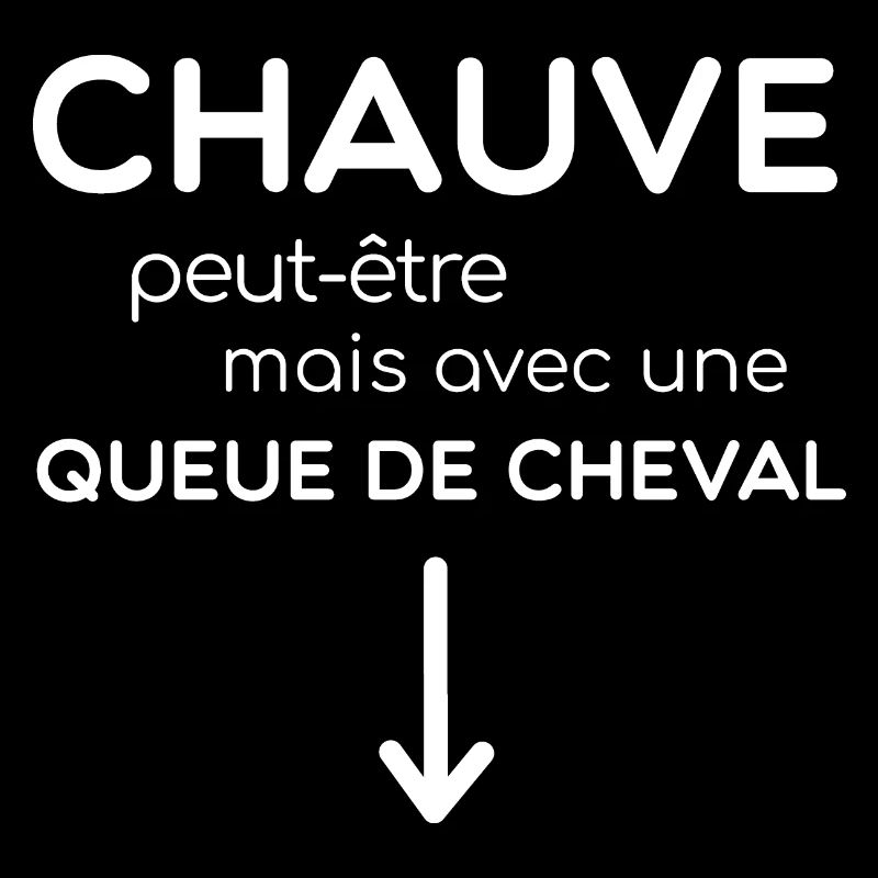 Chauve peut-être mais avec une queue de cheval
